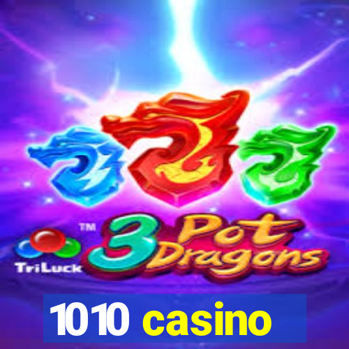 1010 casino